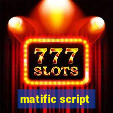 matific script